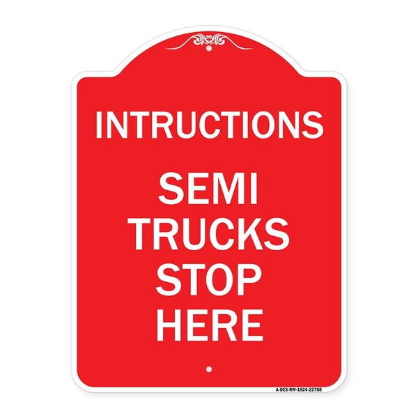 Truck Sign Instructions Semi Trucks Stop Here, Red & White Aluminum Sign, 18" x 24", RW-1824-22788